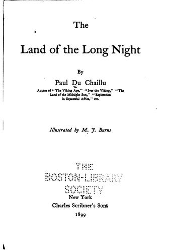 The Land of the Long Night - Du Chaillu, Paul B. (Paul Bell